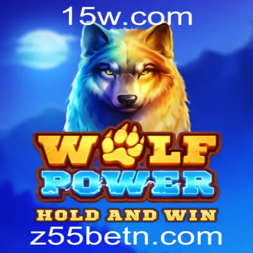 WolfPower: Descubra o Mundo Empolgante de Z55bet